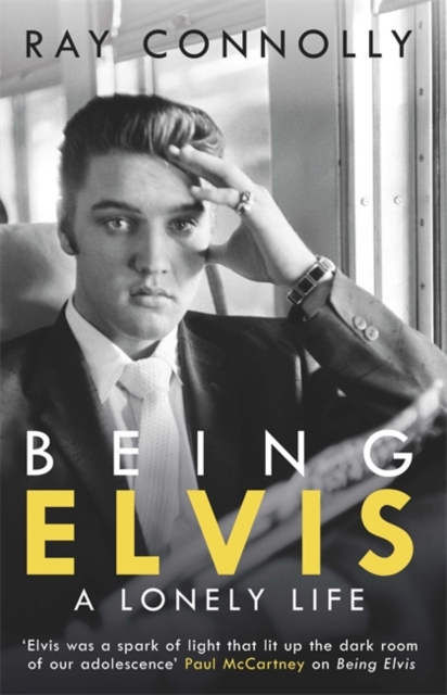 BEING ELVIS : A LONELY LIFE