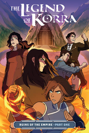 LEGEND OF KORRA, THE: RUINS OF THE EMPIRE PART ONE