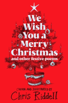 WE WISH YOU A MERRY CHRISTMARS AND OTHER FESTIVE POEMS