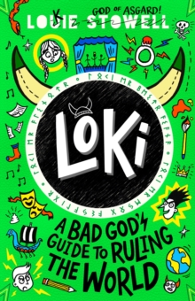 LOKI : A BAD GOD'S GUIDE TO RULING THE WORLD
