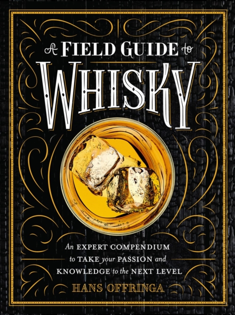 FIELD GUIDE TO WHISKY, A
