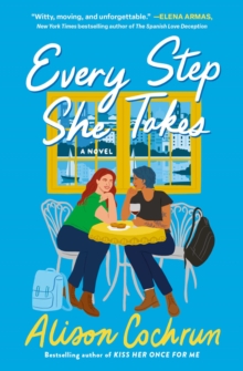 EVERY STEP SHE MAKES