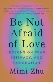 BE NOT AFRAID OF LOVE