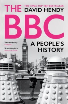 THE BBC : A PEOPLE'S HISTORY