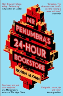 MR PENUMBRA'S 24-HOUR BOOKSTORE