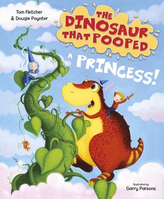 THE DINOSAUR THAT POOPED A PRINCESS
