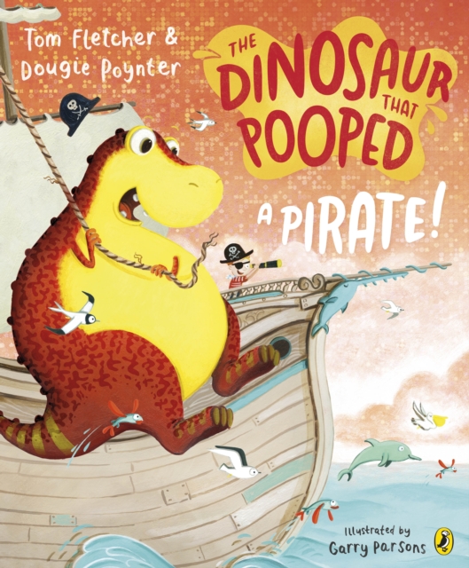 THE DINOSAUR THAT POOPED A PIRATE