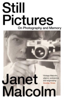 STILL PICTURES : ON PHOTOGRAPHY AND MEMORY