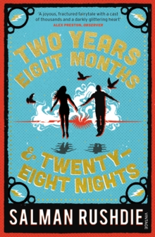 TWO YEARS EIGHT MONTHS AND TWENTY-EIGHT NIGHTS : A NOVEL