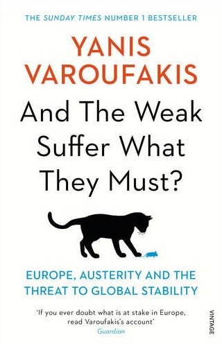 AND THE WEAK SUFFER WHAT THEY MUST? : EUROPE, AUSTERITY AND THE THREAT TO GLOBAL STABILITY