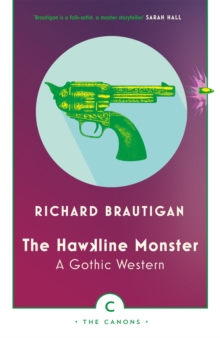 THE HAWKLINE MONSTER : A GOTHIC WESTERN