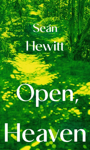 OPEN, HEAVEN