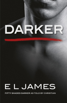 DARKER : 'FIFTY SHADES DARKER' AS TOLD BY CHRISTIAN