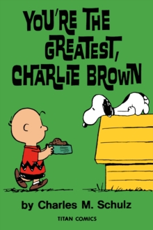 PEANUTS: YOU'RE THE GREATEST CHARLIE BROWN