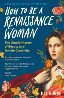 HOW TO BE RENAISSANCE WOMAN