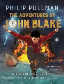 THE ADVENTURES OF JOHN BLAKE : MYSTERY OF THE GHOST SHIP
