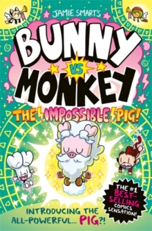 BUNNY VS MONKEY: THE IMPOSSIBLE PIG