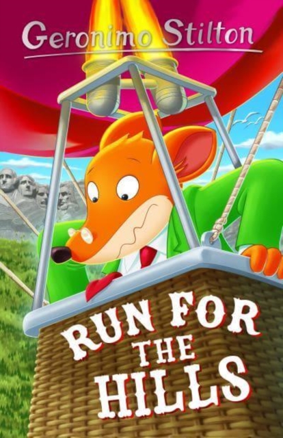 GERONIMO STILTON: RUN FOR THE HILLS