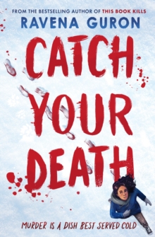 CATCH YOUR DEATH