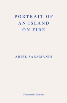 PORTRAIT OF AN ISLAND ON FIRE
