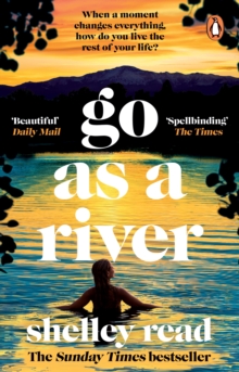 GO AS A RIVER