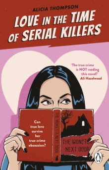 LOVE IN THE TIME OF SERIAL KILLERS