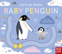 LET'S GO HOME, BABY PENGUIN