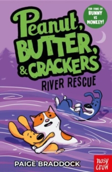 RIVER RESCUE : A PEANUT, BUTTER & CRACKERS STORY