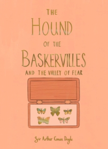 THE HOUNDS OF THE BASKERVILLES & THE VALLEY OF FEAR