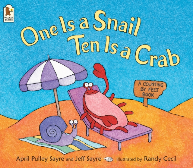 ONE IS A SNAIL, TEN IS A CRAB : A COUNTING BY FEET BOOK