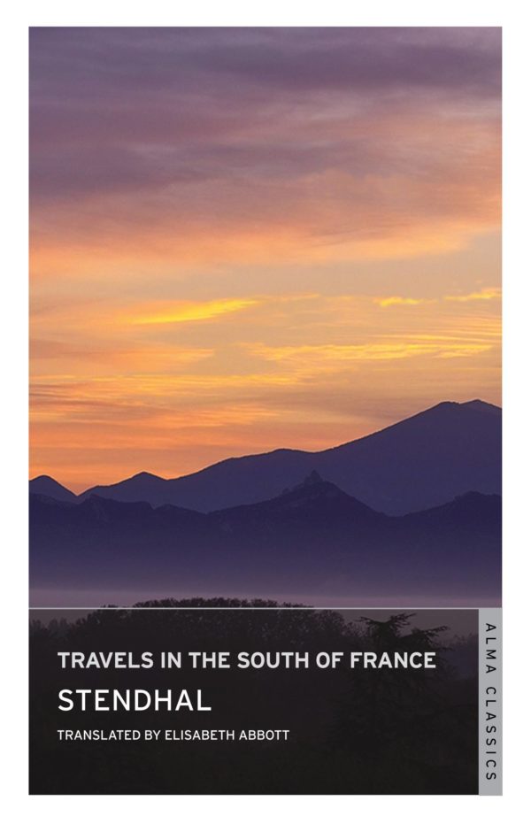 TRAVELS IN THE SOUTH OF FRANCE