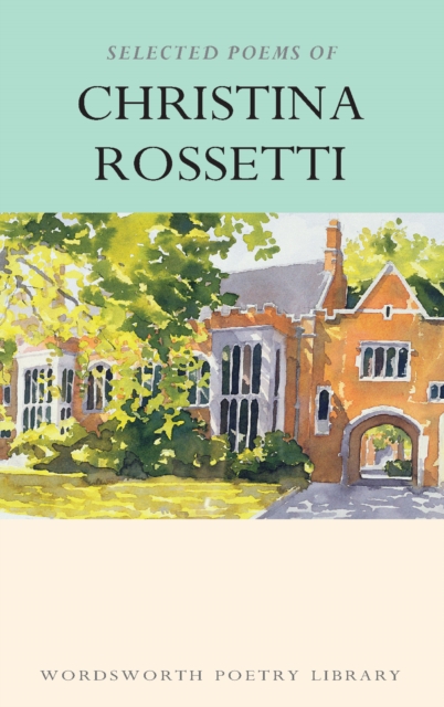 SELECTED POEMS OF CHRISTINA ROSSETTI