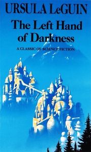 THE LEFT HAND OF DARKNESS: BOOK IN THE HAINISH SERIES
