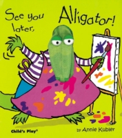 SEE YOU LATER, ALLIGATOR!
