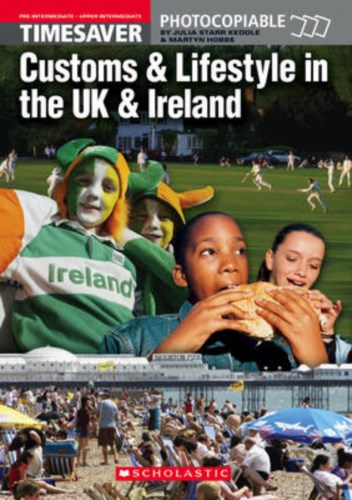 CUSTOMS & LIFESTYLES IN THE UK & IRELAND