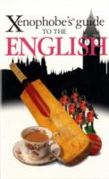 XENOPHOBE'S GUIDE TO THE ENGLISH