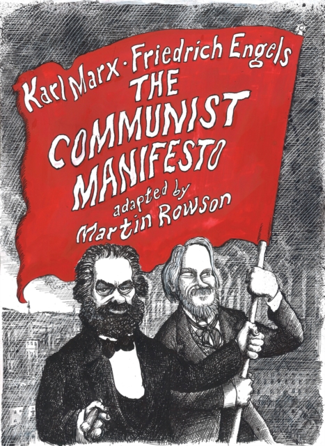 THE COMMUNIST MANIFESTO : A GRAPHIC NOVEL