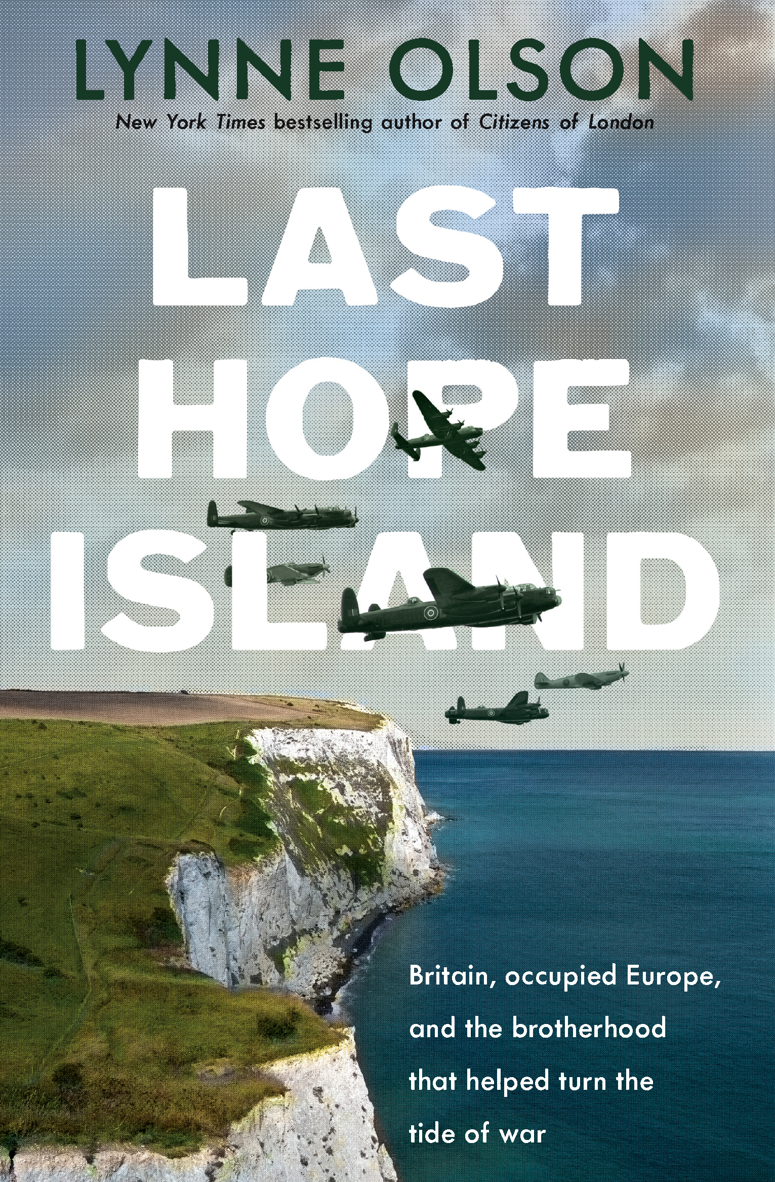 LAST HOPE ISLAND : BRITAIN, OCCUPIED EUROPE, AND THE BROTHERHOOD THAT HELPED TURN THE TIDE OF WAR