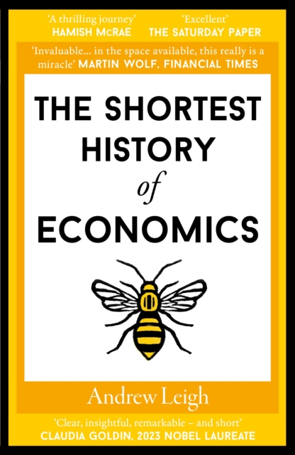 THE SHORTEST HISTORY OF ECONOMICS