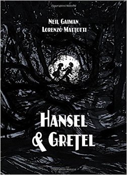 HANSEL AND GRETEL (A TOON GRAPHIC)