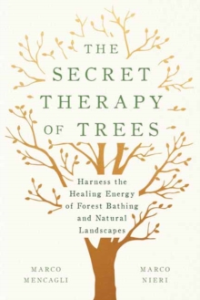 THE SECRET THERAPY OF TREES