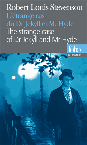 BILINGUE - THE STRANGE CASE OF DR JEKYLL AND MR HYDE / L'ETRANGE CAS DU DR JEKYLL ET M. HYDE