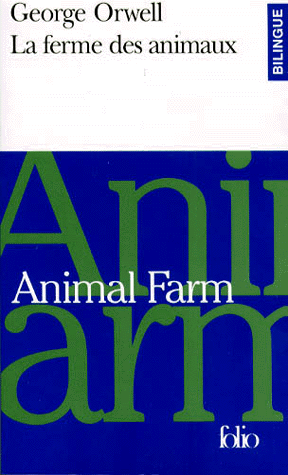 BILINGUE - ANIMAL FARM / LA FERME DES ANIMAUX