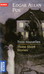 BILINGUE - TROIS NOUVELLES/THREE SHORT STORIES