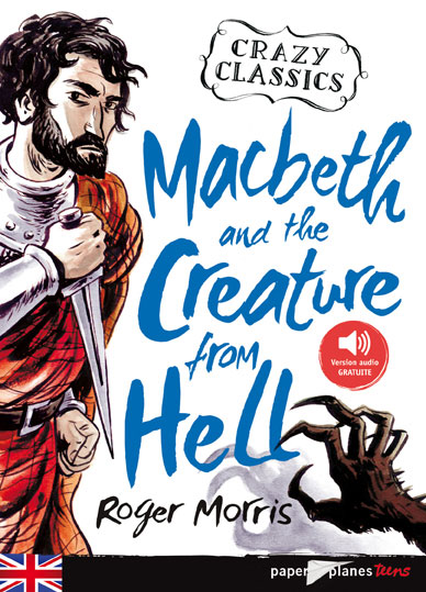 MACBETH AND THE CREATURE FROM HELL