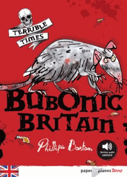 TERRIBLE TIMES: BUBONIC BRITAIN