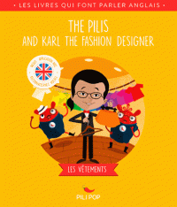 THE PILIS AND KARL THE FASHION