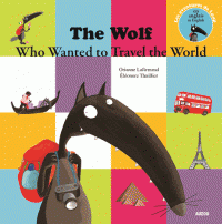 WOLF WHO WANTED TO TRAVEL THE WORLD, THE