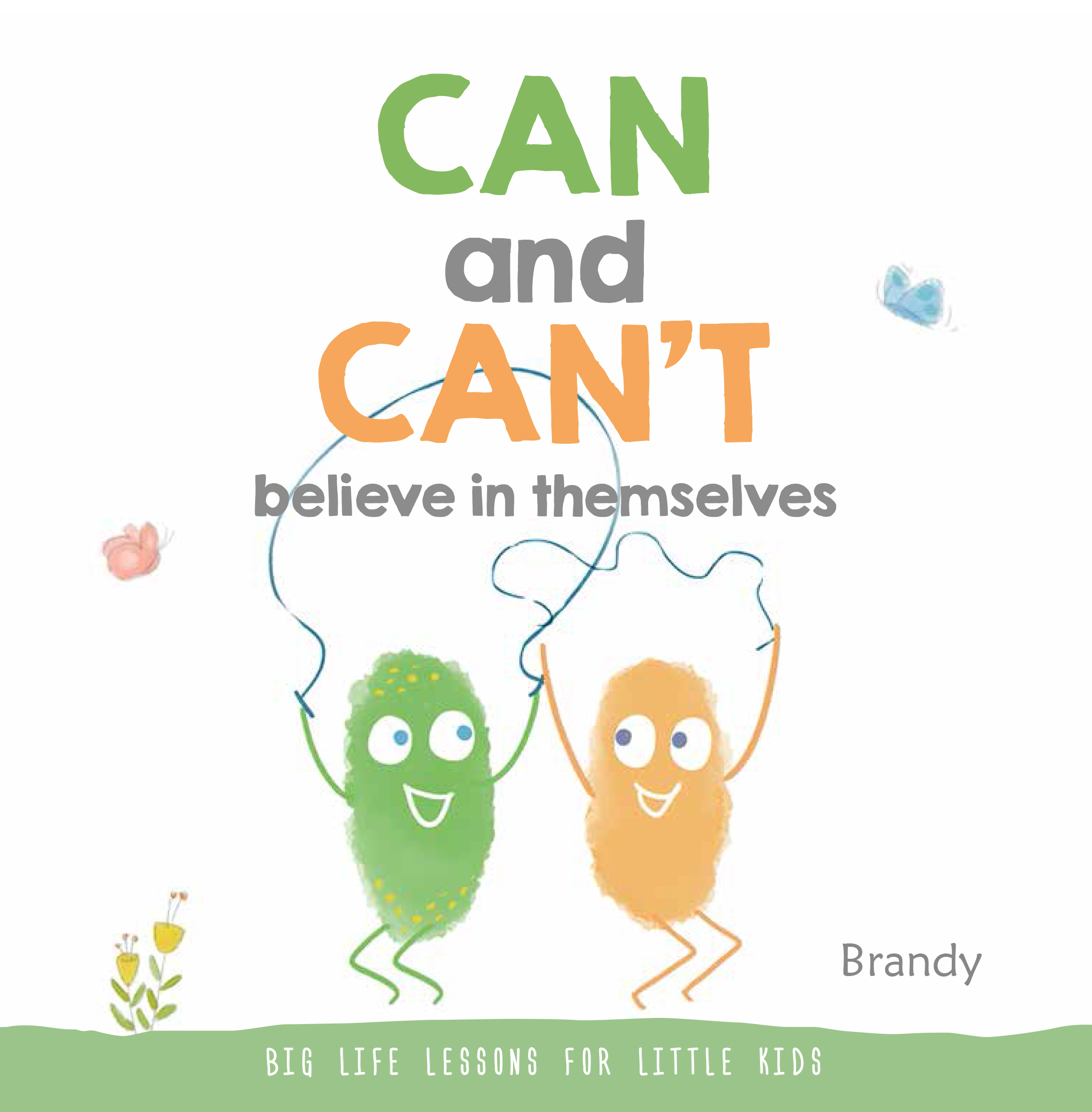 can-and-can-t-believe-in-themselves-brandy