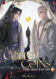 COPPER COINS: TONG QIAN KAN SHI VOL 1 (NOVEL)